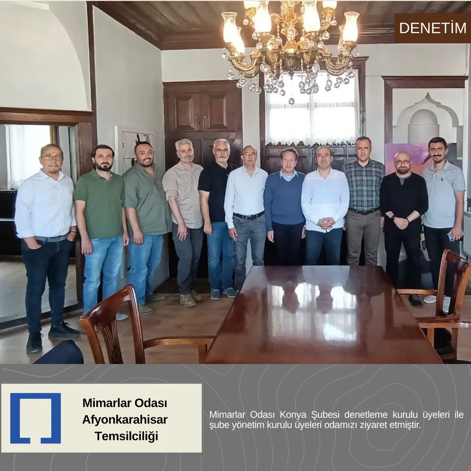 Mimarlar Odası Konya Şubesi denetleme kurulu üyeleri ile Şube yönetim kurulu üyeleri odamızı ziyaret etmiştir.
