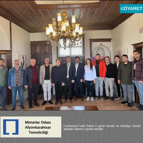 Cumhuriyet Halk Partisi il genel meclisi ve belediye meclisi adayları odamızı ziyaret etmiştir.