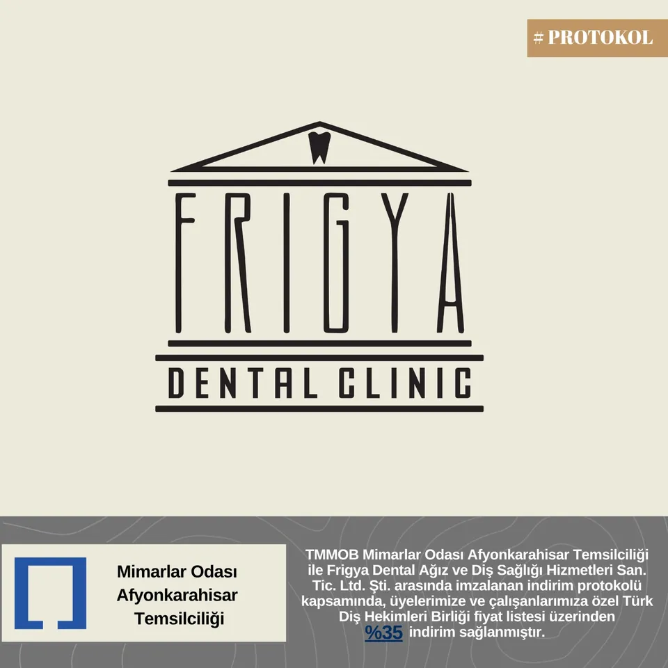 Frigya Dental Ağız ve Diş Sağlığı Hizmetleri San. Tic. Ltd. Şti. Protokol