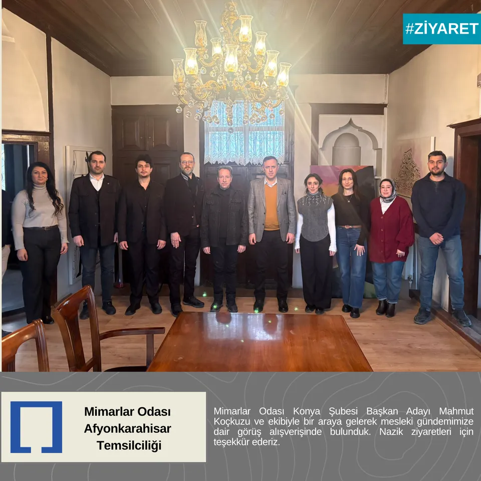 Mimarlar Odası Konya Şubesi Başkan Adayı Mahmut Koçkuzu ve Ekibi